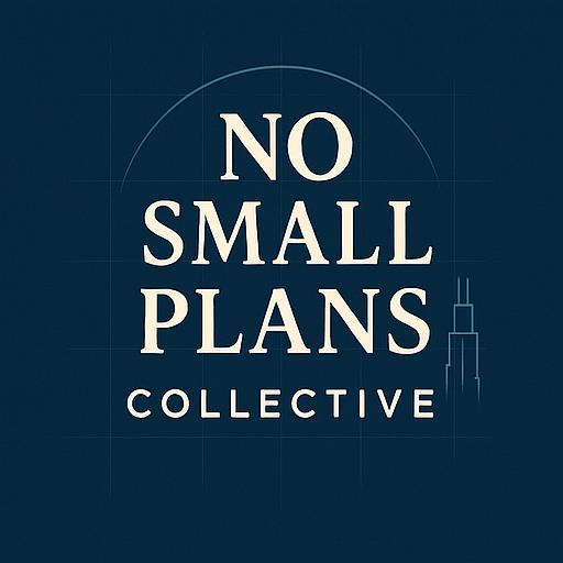 No Small Plans Collective